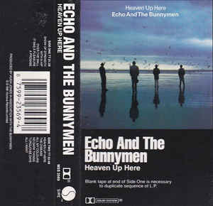 Echo &amp; The Bunnymen - Heaven Up Here cassette
