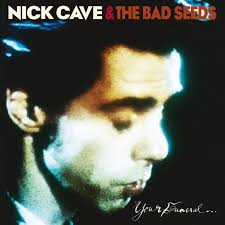 Goth Rock - Nick Cave Your Funeral My Trial